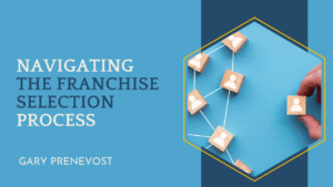 Navigating the Franchise Selection Process