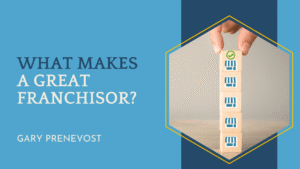What Makes a Great Franchisor?