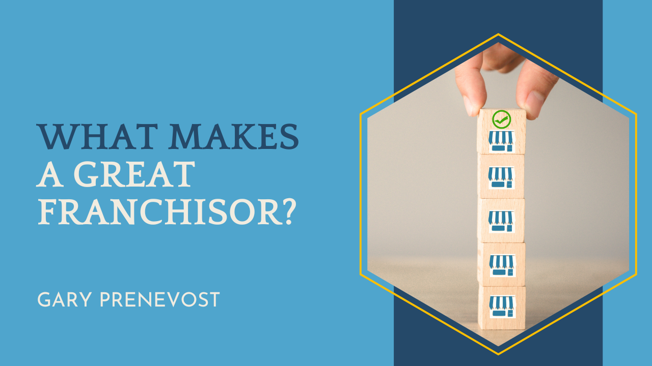 What Makes a Great Franchisor?